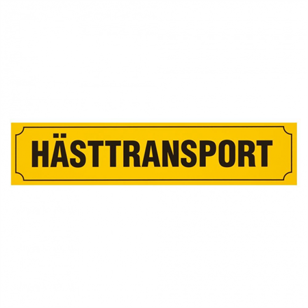 SKYLT HÄSTTRANSPORT 900x200mm